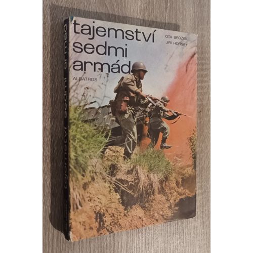 Tajemstvi Sedmi Armd (Le Secret Des Sept Armes) Brozek / Horsky /Ed/ Albatros Praha 1975 /Arme Sovitique Russie Pologne Hongrie Bulgarie Tchcoslovaquie Roumanie Ddr   de Brozek / Horsky 