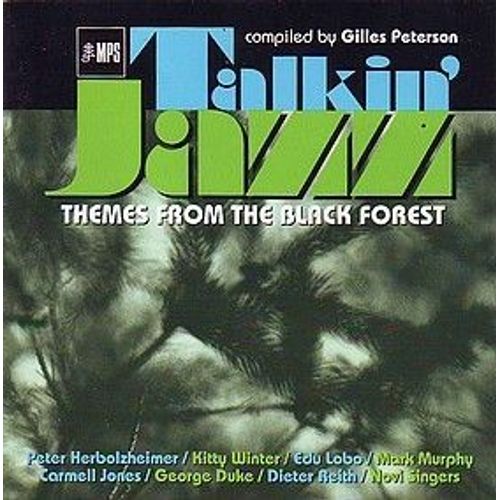 Talkin' Jazz: Themes From The Black Forest (Compiled By Gilles Peterson) - Various Artists