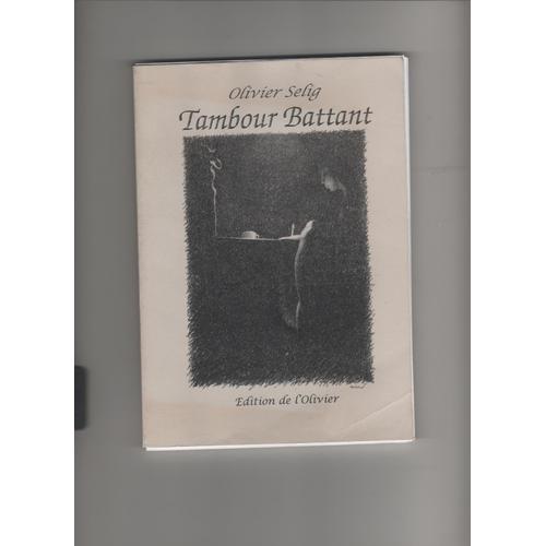 Tambour Battant   de Olivier Selig  Format Broch 