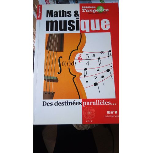 Tangente Hors-Srie N 11 - Maths & Musique - Des Destines Parallles