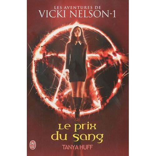 Une Aventure De Vicki Nelson Tome 1 - Le Prix Du Sang   de tanya huff  Format Poche 