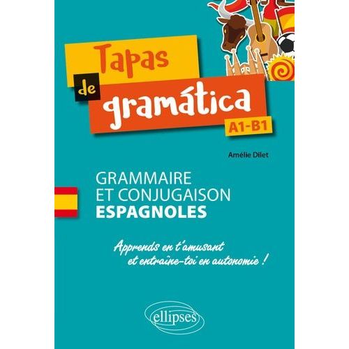 Tapas De Gramtica - Grammaire Et Conjugaison Espagnoles A1/B1    Format Grand Format 