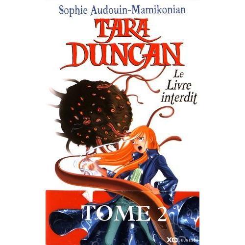 Tara Duncan Tome 2 - Le Livre Interdit   de Audouin-Mamikonian Sophie  Format Broch 