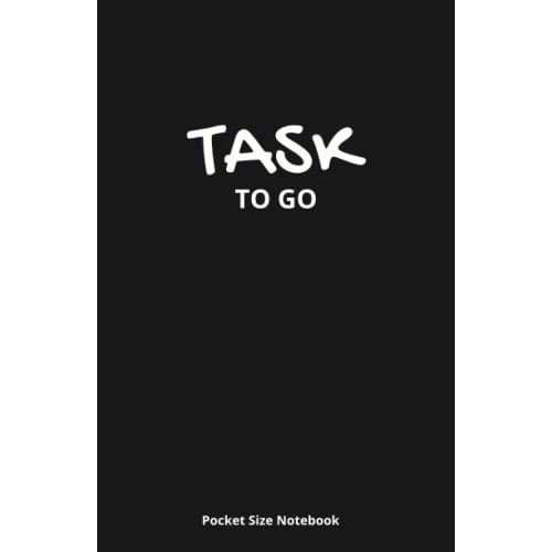 Task To Go Notebook: Minimalist Undated Planner For Task Management And Productivity 120 Pages To-Do Lists With 3 Top Priorities Check Boxes And Notes ... Planner 5.5x8.5 For Work, Goals And Personal   de Planner Mini, Code  Format Broch 