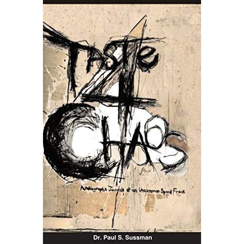 Taste 4 Chaos: Autobiographic Journals Of An Uncommon Speed Freak   de unknown  Format Broch 