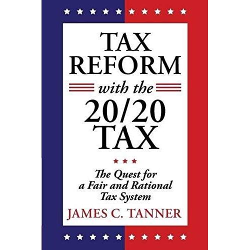 Tax Reform With The 20/20 Tax    Format Broch 