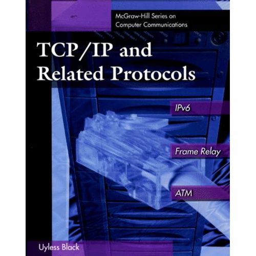 Tcp/Ip And Related Protocols - Edition En Anglais, 3rd Edition   de Black Uyless-D  Format Broch 