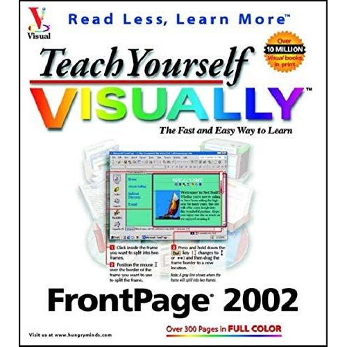Teach Yourself Visually Frontpage 2002 (Visual Read Less, Learn More)   de Ruth Maran  Format Broch 