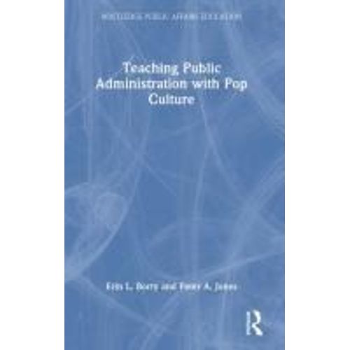 Teaching Public Administration With Pop Culture    Format Reli 