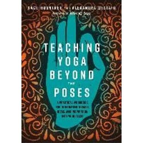 Teaching Yoga Beyond The Poses    Format Broch 