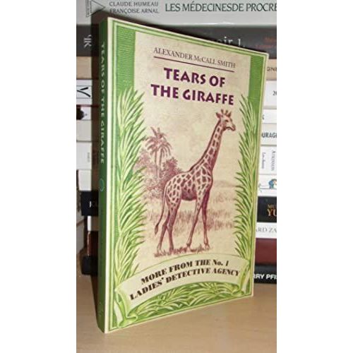 Tears Of The Giraffe   de McCALL SMITH Alexander  Format Broch 