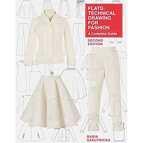 Flats: Technical Drawing For Fashion, Second Edition    Format Broch 