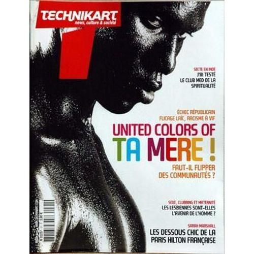 Technikart N 91 Du 01/04/2005 - Secte En Inde - United Colors Of Ta Mere  -   Echec Republicain  -   Flicage Laic  -   Racisme A Vif.