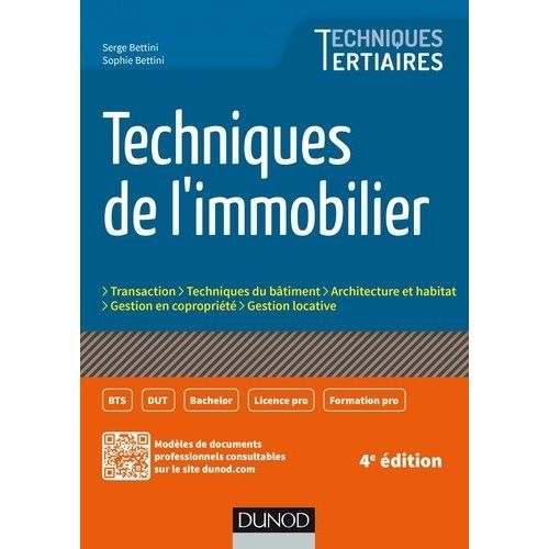 Techniques De L'immobilier - Transaction, Techniques Du Btiment, Architecture Et Habitat, Gestion De Coproprit, Gestion Locative    Format Grand Format 