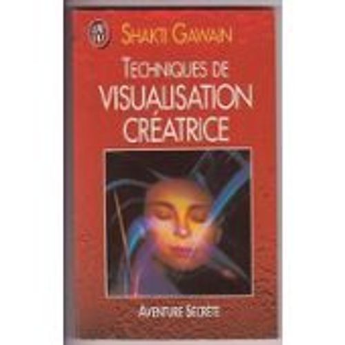 Techniques De Visualisation Cratrice   de gawain shakti  Format Poche 