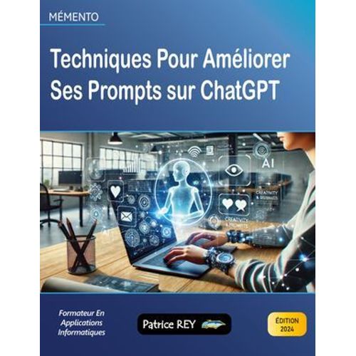 Techniques Pour Amliorer Ses Prompts Sur Chatgpt  