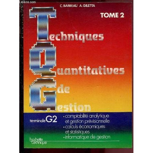 Techniques Quantitatives De Gestion - Terminale G2 - Tome 2   de c. barreau 