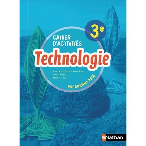 Technologie 3e - Cahier D'activits   de Caignot Alain  Format Beau livre 