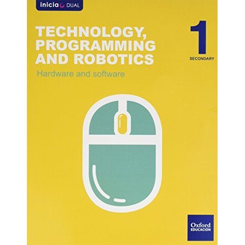 Technology, Programming And Robotics. Hardware And Software. Eso 1 (Inicia) - 9788467376463 (Inicia Dual)   de Vv.Aa. 