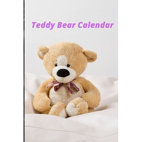 Teddy Bear Calendar: Annual Calendar For Girls, Notebook For Girls, Stylish Notebook 6x9 Size   de unknown  Format Broch 