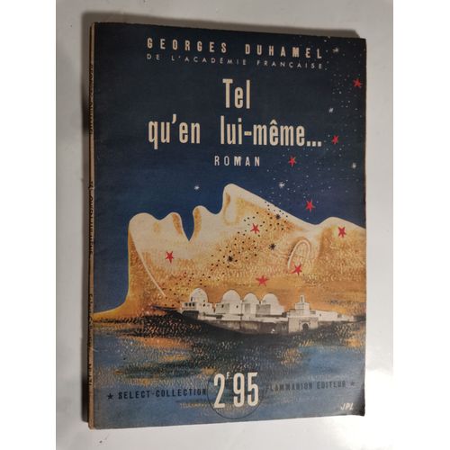 Tel Qu'en Lui Meme Georges Duhamel Flammarion Select Collection   
