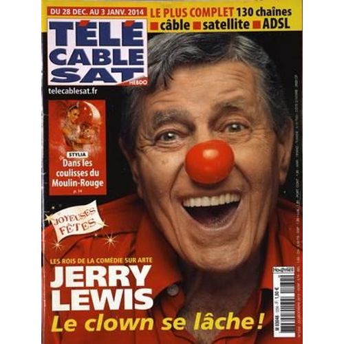 Tele Cable Sat N 1234 Du 28/12/2014 - Les Rois De La Comedie Sur Arte - Jerry Lewis - Le Clown Se Lache Stylia - Dans Les Coulisses Du Moulin-Rouge
