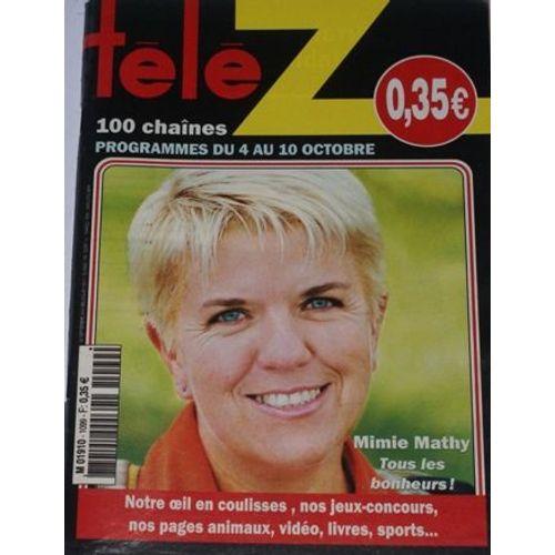 Tele Z  N 1099 : Mimie Mathy,Jose Garcia,J Moreau,R Mc Gowan,S Le Bihan,P Sebastien