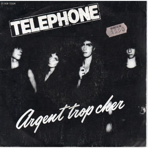 Tlphone "Argent Trop Cher/Au Coeur De La Nuit" Vinyle 45 T 17 Cm - Single - Emi Path Marconi - 1980 - 