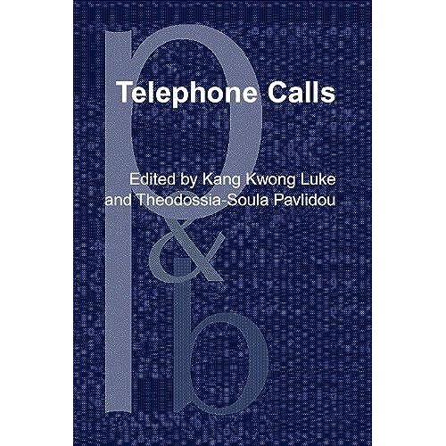 Telephone Calls: Unity And Diversity In Conversational Structure Across Languages And Cultures (Pragmatics & Beyond New Series)   de unknown  Format Broch 