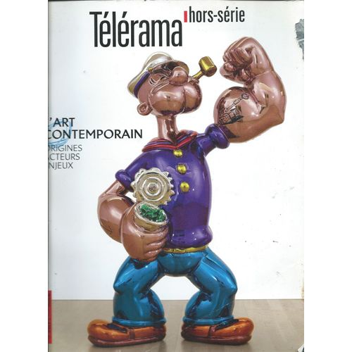 Tlrama Hors-Srie 01/11/2014 L'art Contemporain, Paul Audi, Marcel Duchamp/Bernard Marcad, Yves Klein/Denys Riout, Joseph Beuys/Jean-Philippe Antoine, Andy Warhol/ Alain Cueff