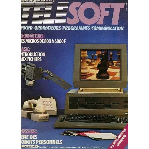 Telesoft - Septembre-Octobre 83 - N11 / Dossier : L'ere Des Robots Personnels / Les Micros De 800 A 6000f / Basic: Introduction Aux Fichiers ...   de COLLECTIF