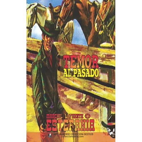 Temor Al Pasado (Coleccin Oeste)    Format Broch 