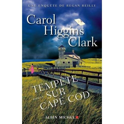 Tempte Sur Cape Cod - Une Enqute De Regan Reilly   de Higgins Clark Carol  Format Beau livre 