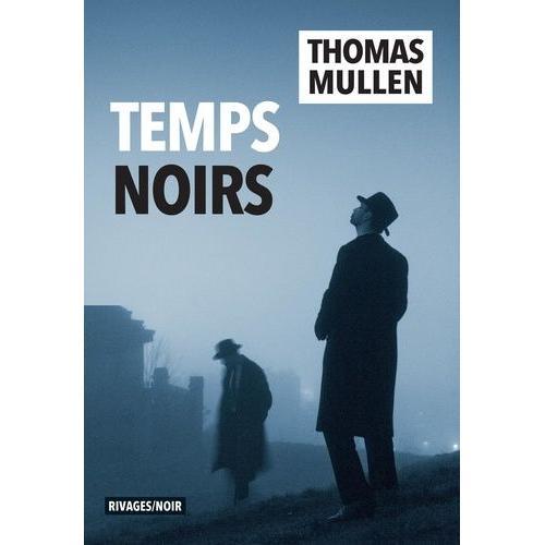 Temps Noirs   de Mullen Thomas  Format Beau livre 
