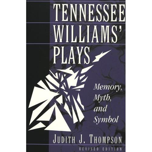 Tennessee Williams' Plays   de Judith J. Thompson  Format Broch 