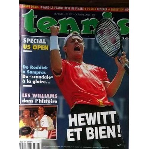 Tennis Magazine N 307 Du 01/10/2001 - Special Us Open - De Roddick A Sampras - Les Williams Dans L'histoire - Hewitt - Coupe Davis - Federer.