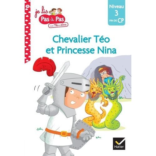 Je Lis Pas  Pas Avec To Et Nina - Tome 39 - Chevalier To Et Princesse Nina - Niveau 3 Fin De Cp   de Chavigny Isabelle  Format Beau livre 