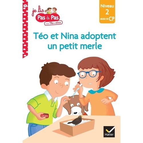 Je Lis Pas  Pas Avec To Et Nina - Tome 53 - To Et Nina Adoptent Un Petit Merle - Niveau 2 Milieu De Cp    Format Poche 