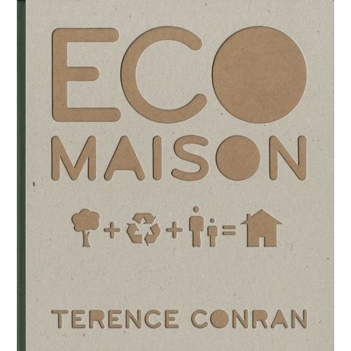 Eco Maison   de Conran Terence  Format Broch 