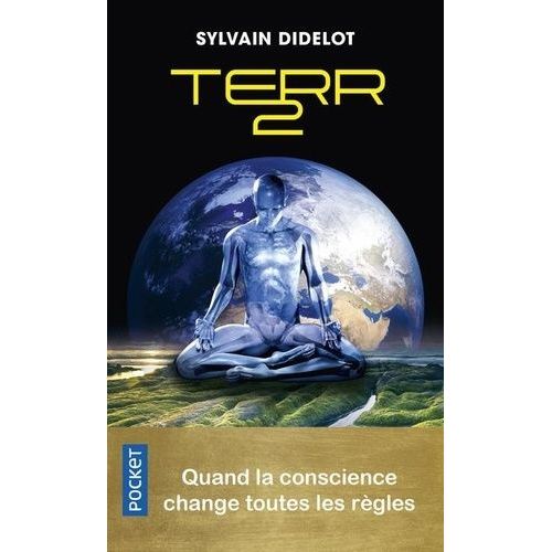 Terr2 - Quand La Conscience Change Toutes Les Rgles    Format Poche 