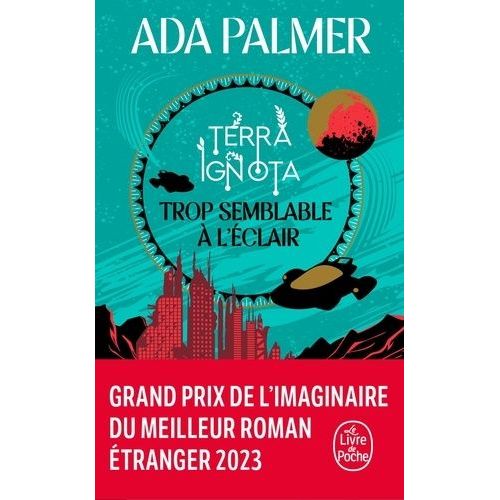 Terra Ignota - Tome 1 - Trop Semblable  L'clair   de Palmer Ada  Format Poche 