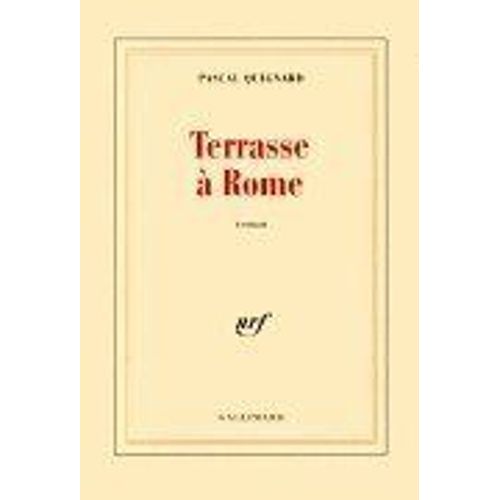Terrasse  Rome   de pascal quignard  Format Broch 