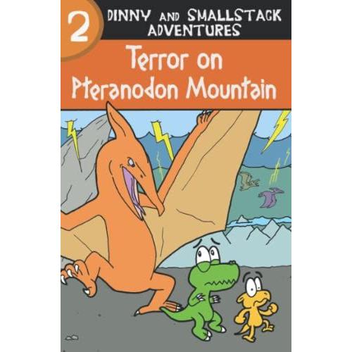 Terror On Pteranodon Mountain: Dinny And Smallstack Adventures #2   de Oliver II, Cyrus  Format Broch 