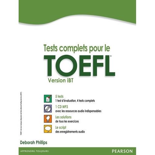 Tests Complets Pour Le Toefl, Version Ibt - Avec 5 Tests Corrigs (1 Cd Audio Mp3)   de Phillips Deborah  Format Broch 