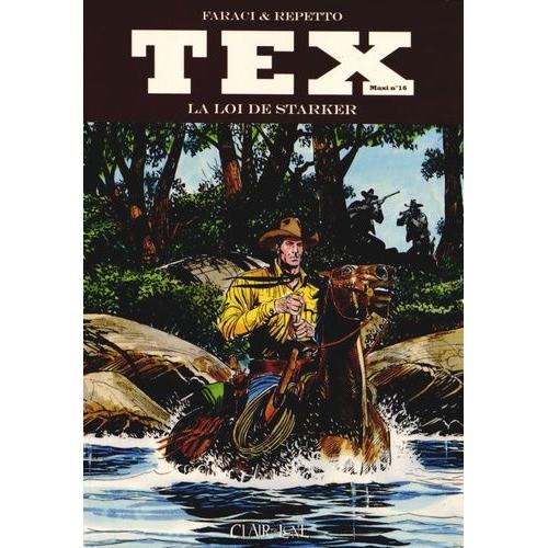 Tex Maxi Tome 16 - La Loi De Starker   de Faraci Tito  Format Album 