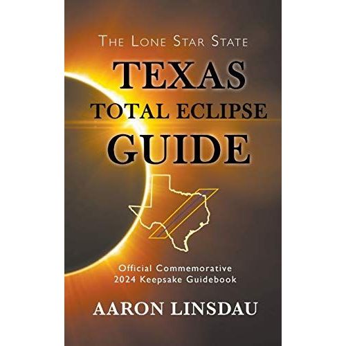 Texas Total Eclipse Guide    Format Reli 