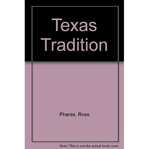 Texas Tradition: True Tales Of The Wit, Wisdom And Courage Of Texas And Texans    Format Broch 