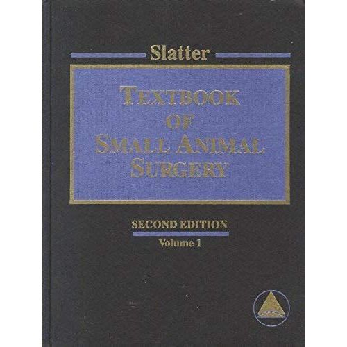 Textbook Of Small Animal Surgery (Two-Volume Set)   de Douglas Slatter BVSc PhD MS FRCVS  Format Broch 