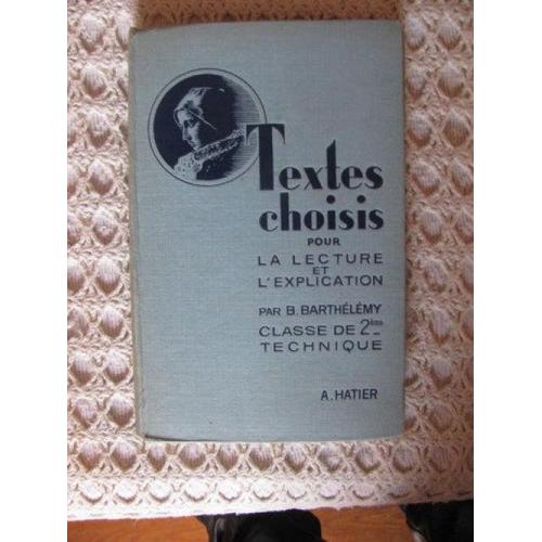 Textes Choisis Pour La Lecture Et L'explication, Classe De 2e Des ...