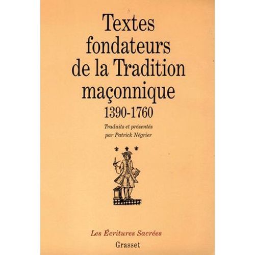 Textes Fondateurs De La Tradition Maonnique  